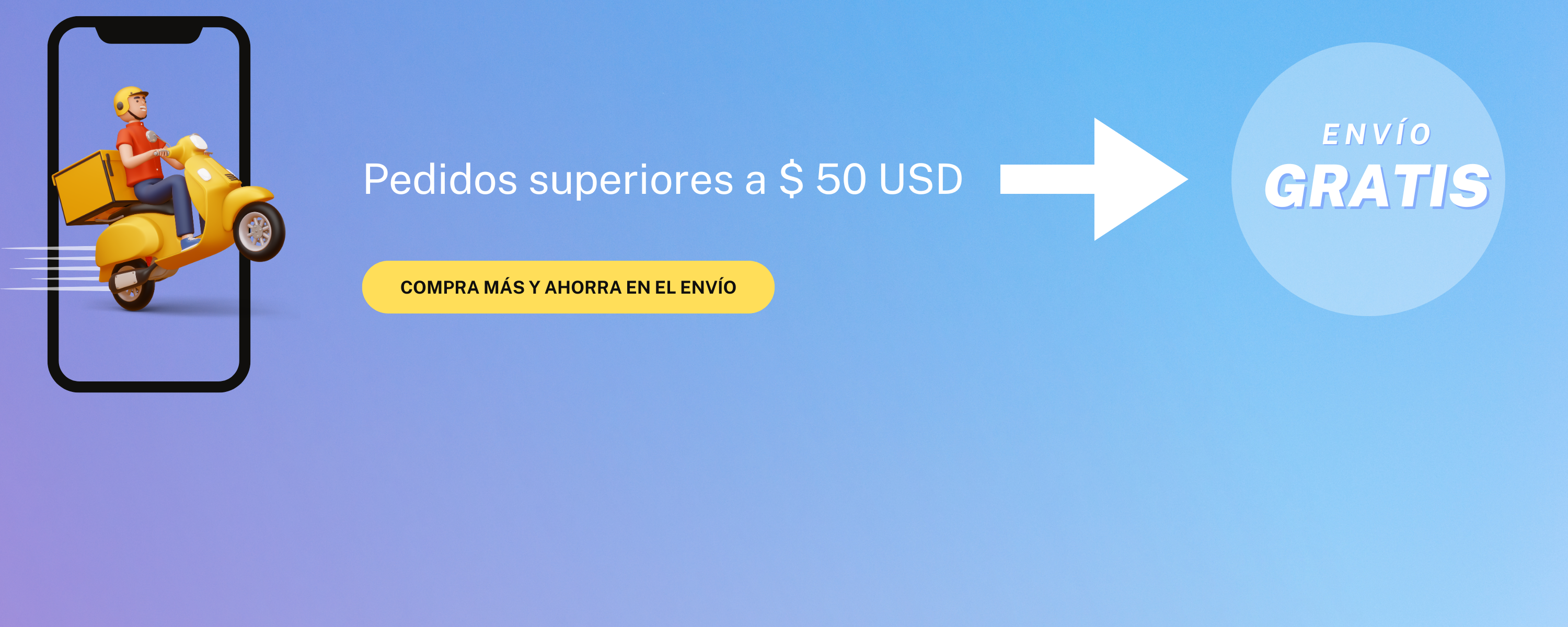 Envío Gratis en pedidos mayores a 50 USD